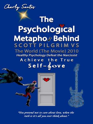 cover image of The Psychological Metaphor Behind Scott Pilgrim vs the World (The Movie) 2010
